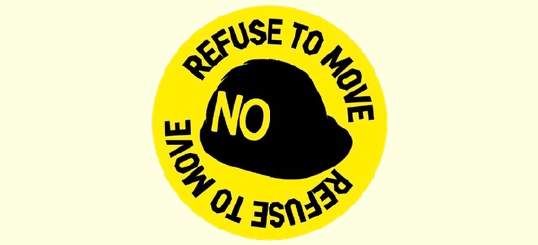 Refuse to Move badge: a hard hat with the word NO
